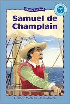 Samuel de Champlain (Kids Can Read) Samuel de Champlain (Kids Can Read)