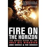 Fire on the Horizon: The Untold Story of the Gulf Oil Disaster
