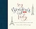 Say Bonjour to the Lady: Parenting from Paris to New York
