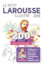 Le Petit Larousse Illustre 2018 (French Edition) Le Petit Larousse Illustre 2018 (French Edition)