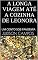Livro A LONGA VIAGEM ATÉ A COZINHA DE LEONORA: UM CONTO SOB PANDEMIA