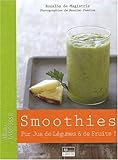 Smoothies pur jus et de fruits ! (French Edition) by 