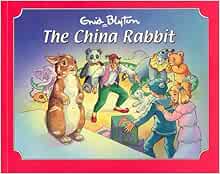 The China Rabbit (Picture Story Books): Blyton, Enid: 9781841352428