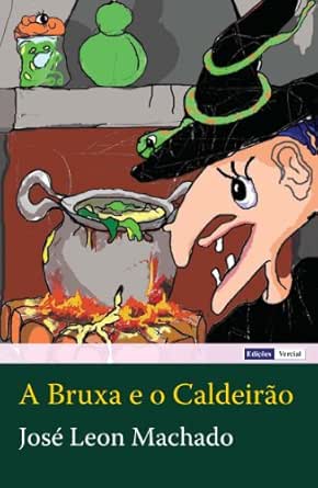 A Bruxa e o Caldeirão eBook: Machado, José Leon, Castelo, Nuno ...