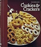 Cookies & Crackers: The Good Cook Techniques & Recipes Series by