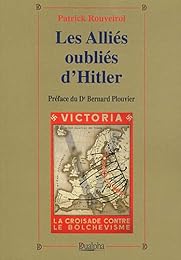Les  alliés oubliés d'Hitler