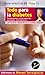 Todo para la diabetes (Guias Practicas De Saber Vivir) by Cotilde Vasquez