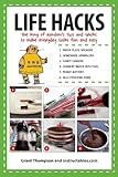 Life Hacks: The King of Random?s Tips and Tricks to Make Everyday Tasks Fun and Easy