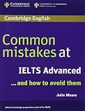Common Mistakes at IELTS Advanced: And How to Avoid Them