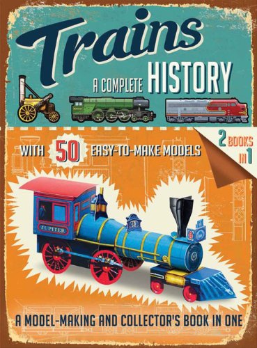 Trains: A Complete History, by Philip Steele