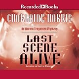 Last Scene Alive: An Aurora Teagarden Mystery, Book 7