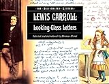 Lewis Carroll: Looking-Glass Letters