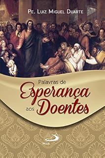 Livro Palavras de esperança aos doentes (Liturgia Festa do Povo)