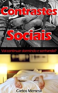 Livro Contrastes Sociais: Vai continuar dormindo e sonhando?