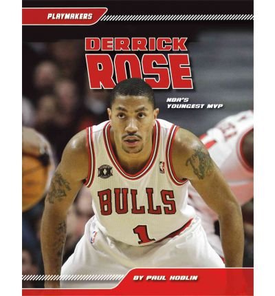 Derrick Rose: NBA's Youngest MVP (Playmakers (Sportszone))