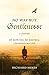 No Way But Gentlenesse: A Memoir of How Kes, My Kestrel, Changed My Life by Richard Hines