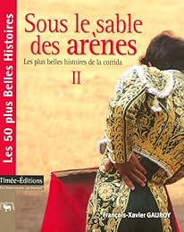 Sous le sable des arènes