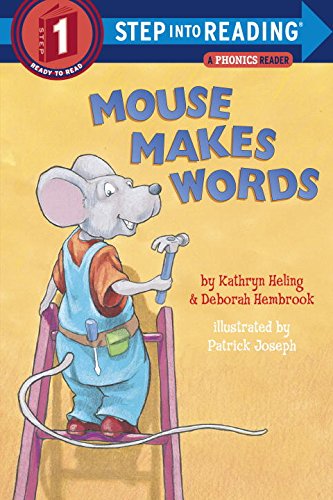 Mouse Makes Words: A Phonics Reader (Step Into Reading - Level 1 - Quality)