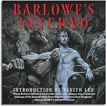 Brushfire: Illuminations from the Inferno: Barlowe, Wayne