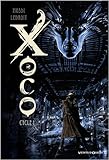 Xoco, Cycle 1, Tomes 1 et (French Edition) by