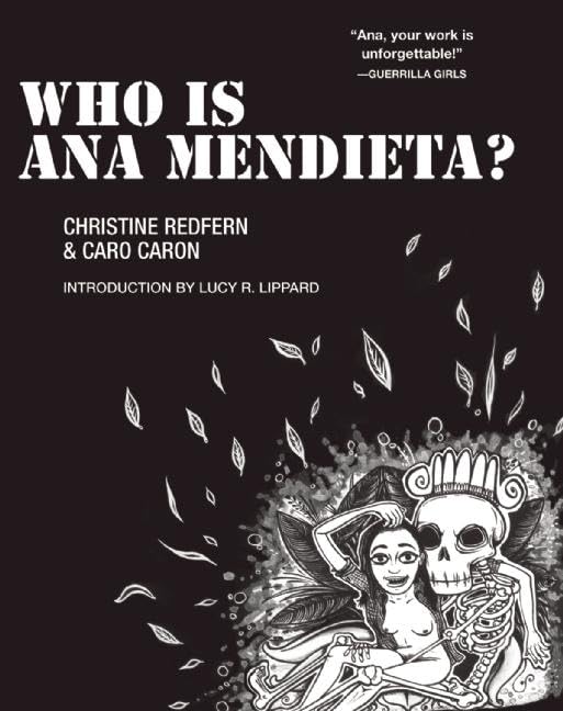 Who Is Ana Medieta?