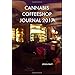 Cannabis Coffeeshop Journal 2017: Writings On Coffeeshop Culture (Volume 1) by Steven James Pratt