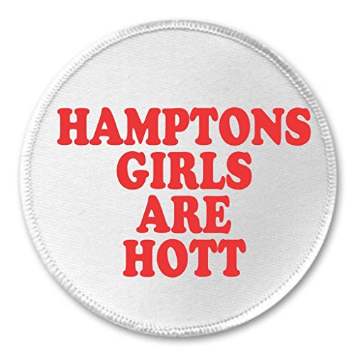 A&T Designs Hamptons Girls Are Hott 3" Sew On Patch Long Island New York