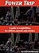 Power Trip: A Guide to Weightlifting for Coaches, Athletes and Parents by 