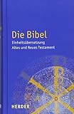 Die Bibel - Altes und Neues Testament