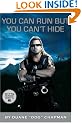 You Can Run But You Can't Hide