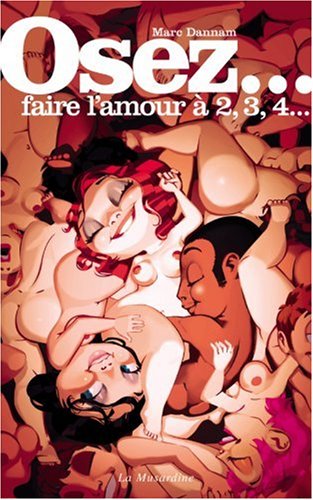 Osez faire l'amour à 2, 3, 4