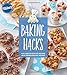Pillsbury Baking Hacks: Fun and Inventive Recipes with Refrigerated Dough by Pillsbury Editors
