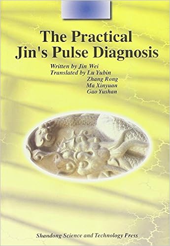 The Practical Jin S Pulse Diagnosis Wei Jin Yubin Lu Rong Zhang Xinyuan Ma Yushan Gao Amazon Com Books