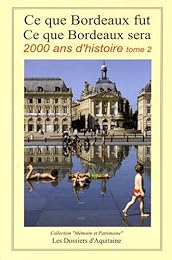 Bordeaux, 2000 ans d'histoire
