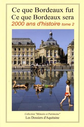 Bordeaux, 2000 ans d'histoire