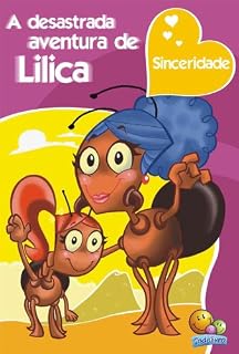 Livro Valores e Virtudes: A Desastarda aventura de Lilica
