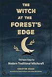 The Witch at the Forest's Edge: Thirteen Keys to