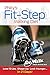 Philly's Fit-Step Walking Diet: Lose Weight &get Fit in 21 Days by Fred A. Stutman M.D