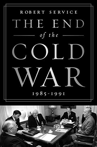 The End of the Cold War: 1985-1991 Kindle Edition