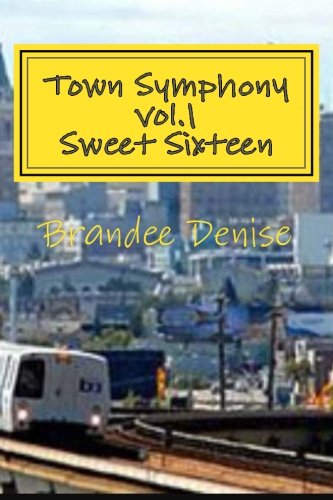Town Symphony vol.1: Sweet Sixteen