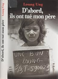 D'abord, ils ont tué mon père