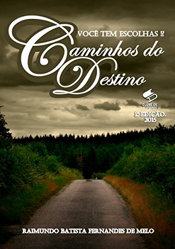 Livro Caminhos do Destino Você Tem Escolhas!?