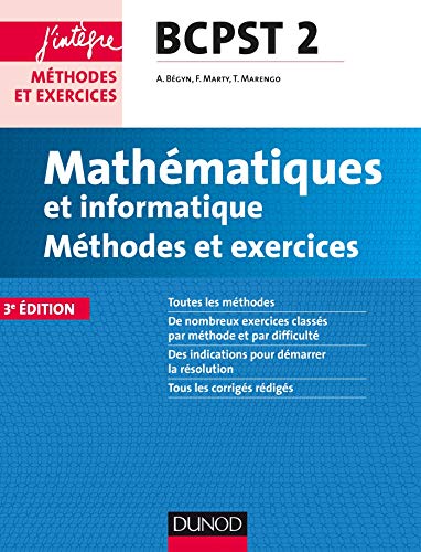 Mathématiques et informatique : Méthodes et Exercices BCPST 2e année by Arnaud Bégyn, Florian Marty, Thierry Marengo