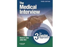 The Medical Interview E-Book: The Three Function Approach (Cole, Medical Interview)