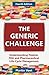 The Generic Challenge: Understanding Patents, FDA and Pharmaceutical Life-Cycle Management