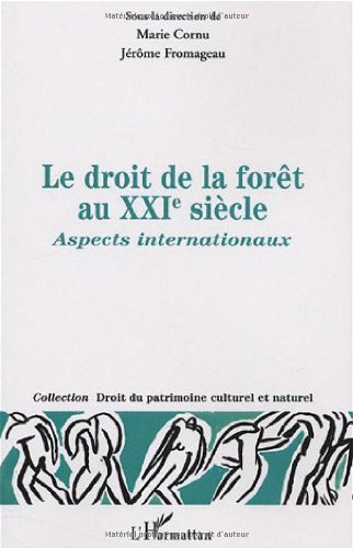 Le  droit de la forêt au XXIe siècle