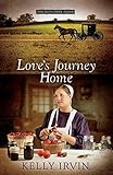 Love's Journey Home (The Bliss Creek Amish) by Kelly Irvin