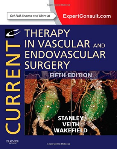 Current Therapy in Vascular and Endovascular Surgery, 5e (CURRENT THERAPY IN VASCULAR SURGERY)