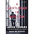 A Gentleman in Moscow: A Novel