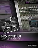 Pro Tools 101: An Introduction to Pro Tools 11 (with DVD) (Avid Learning) by 